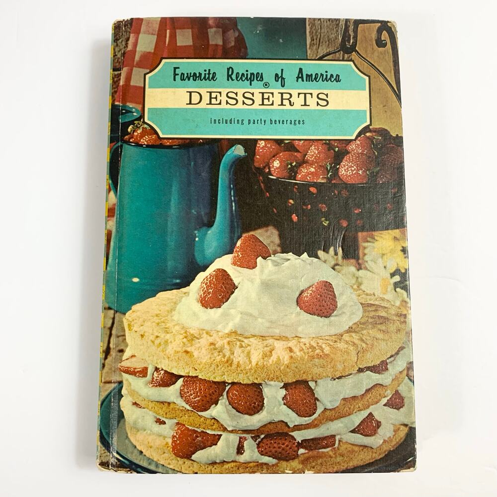 Favorite Recipes of America Desserts Including Party Beverages 1968 HC Vintage